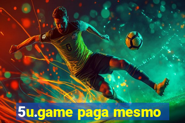 5u.game paga mesmo